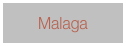Malaga